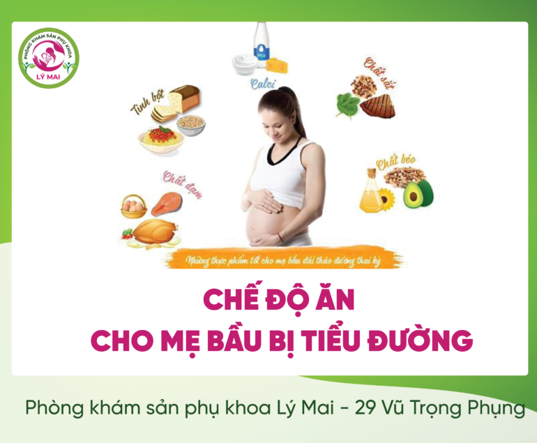 Chế độ ăn cho mẹ bầu bị tiểu đường thai kỳ